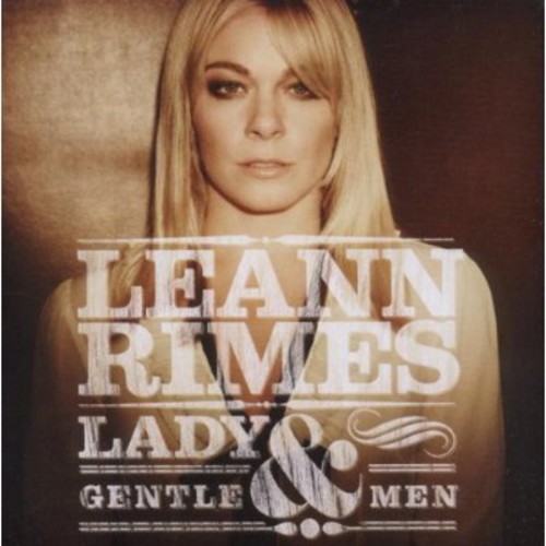 LeAnn Rimes - Lady & Gentlemen [Import]