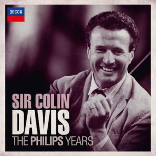 Sir Colin Davis - Philips Years