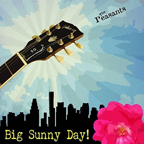 Peasants - Big Sunny Day!