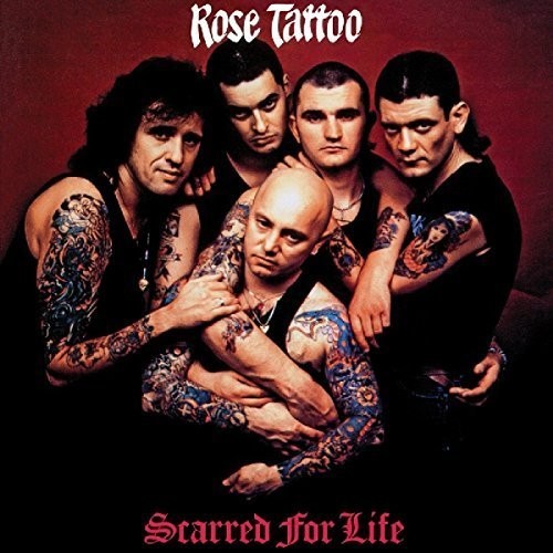 Rose Tattoo - Scarred For Life [180 Gram] (Ger)