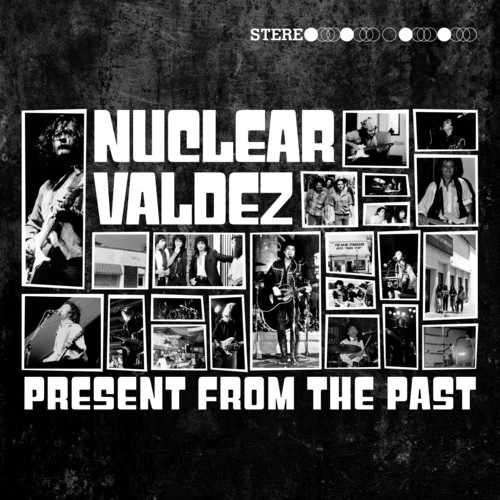 Nuclear Valdez - Present From The Past
