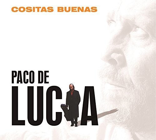 De Paco Lucia - Cositas Buenas