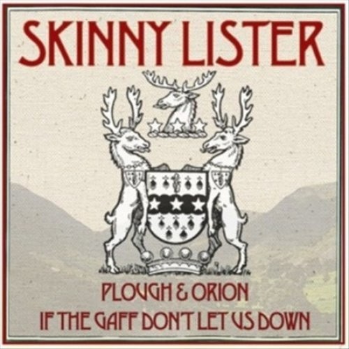 Skinny Lister - Plough & Orion / If the Gaff Don't Let Us Down