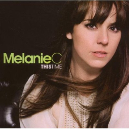 Melanie C - This Time [Import]