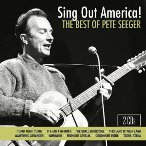 Sing Out America! the Best of Pete Seeger