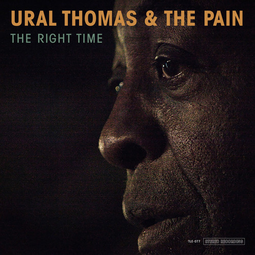 Ural Thomas And The Pain - Right Time