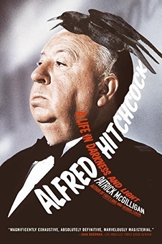  - Alfred Hitchcock: A Life in Darkness and Light