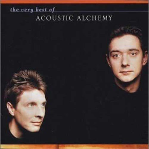 Acoustic Alchemy - The Very Best Of Acoustic Alchemy
