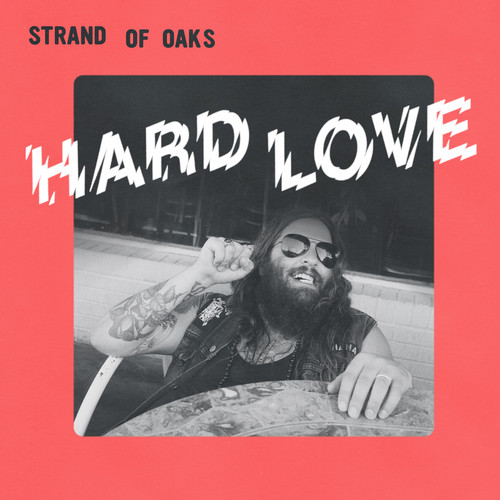 Strand Of Oaks - Hard Love [Vinyl]