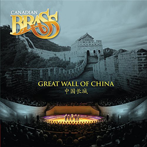 Canadian Brass - Great Wall of China