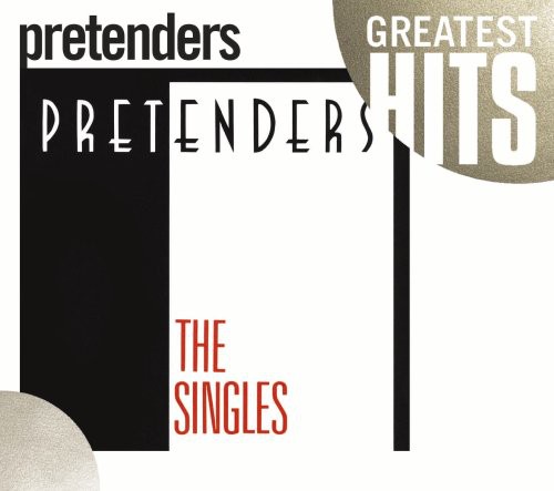 Pretenders - Pretenders: The Singles