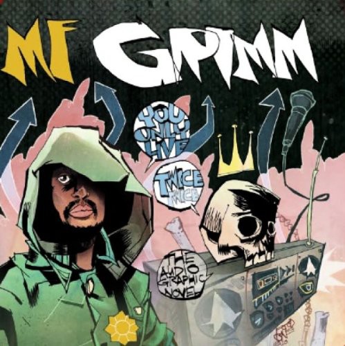 Mf Grimm - You Only Live Twice: The Audio Graphic Novel