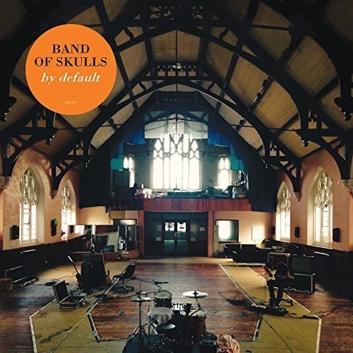 Band Of Skulls - By Default [Vinyl]