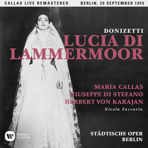 Maria Callas - Donizetti: Lucia Di Lammermoor (berlin 29/09/1955)
