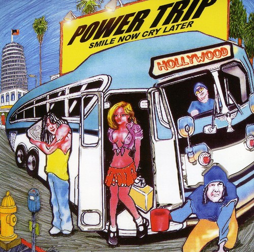 Power Trip - Smile Now Cry Later