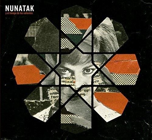 Nunatak - Nunatak Y El Tiempo De Los Valientes (W/Cd) (Spa)