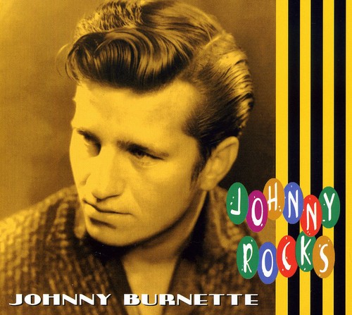 Johnny Burnette - Johnny Rocks [Import]