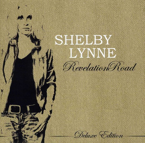 Shelby Lynne - Revelation Road [Deluxe]