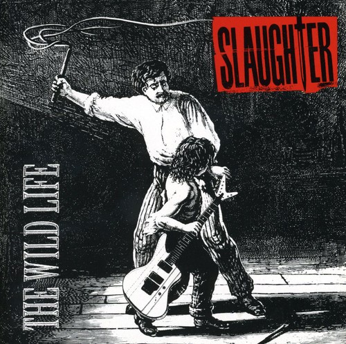 Slaughter - Wild Life (Bonus Tracks) [Remastered]