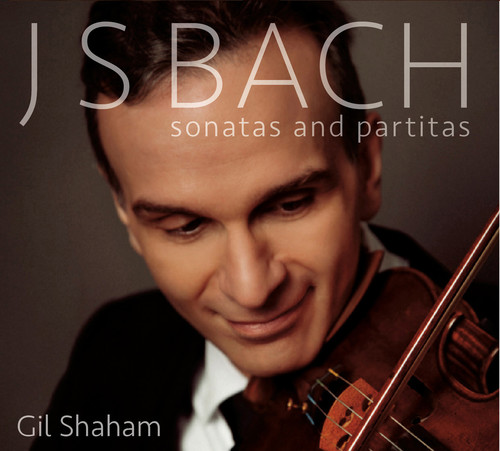 Gil Shaham - JS Bach Solo Sonatas & Partitas