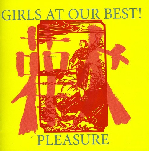 Girls At Our Best - Pleasure [Import]
