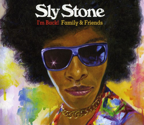 SLY STONE - Im Back! Family and Friends