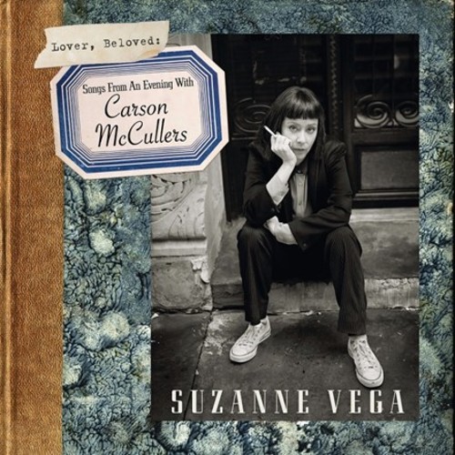 Suzanne Vega - Lover, Beloved: Songs From An Evening With Carson Mccullers