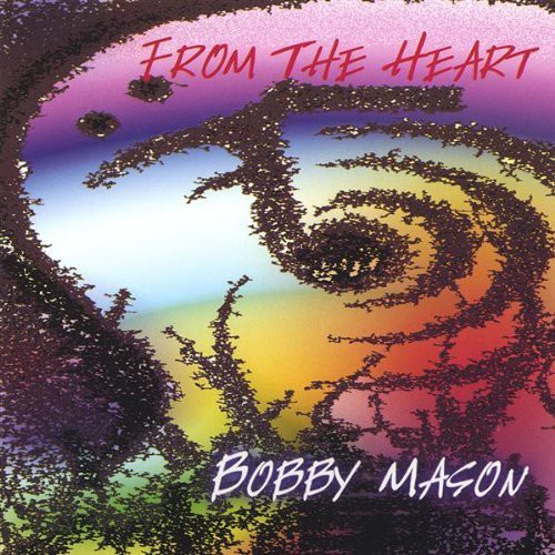 Bobby Mason - From the Heart