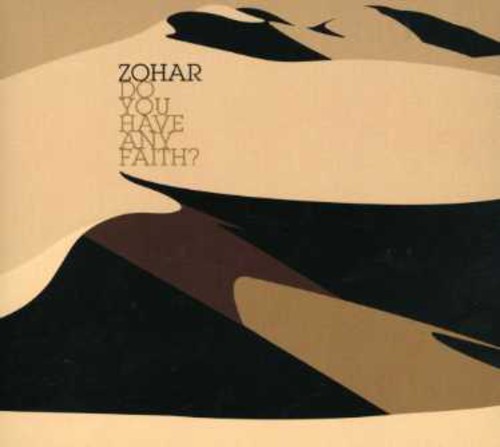 Zohar - Do You Have Any Faith