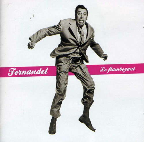 Fernandel - Le Flamboyant [Import]