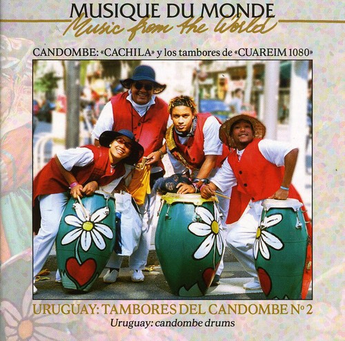 Uruguay: Tambores Del Candombe, Vol. 2