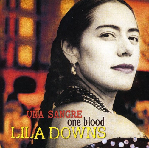 Lila Downs - One Blood (Una Sangre) [Import]