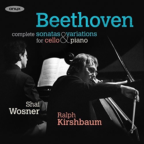 Shai Wosner - Beethoven: Complete Sonatas And Variations For Cello And Piano