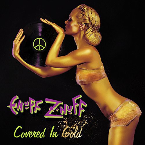 Enuff Z'Nuff - Covered in Gold