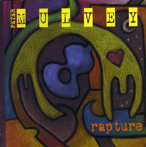 Peter Mulvey - Rapture
