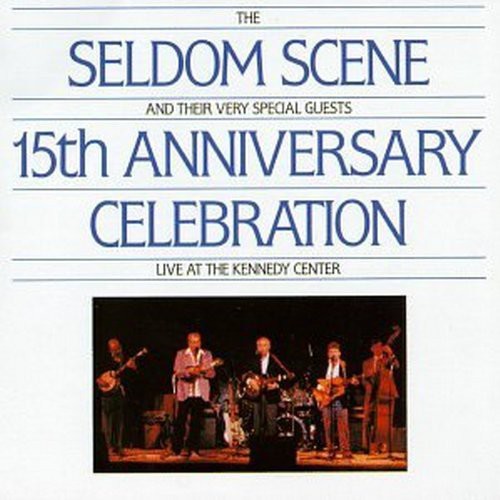 Seldom Scene - Seldom Scene - 15th Anniversary Edition / Various