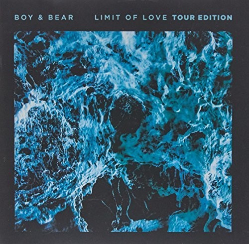 Boy & Bear - Limit Of Love (Australian Tour Edition)