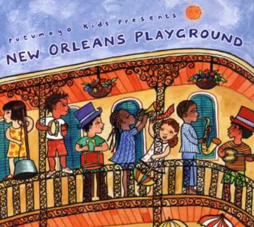 Putumayo Kids Presents - New Orleans Playground