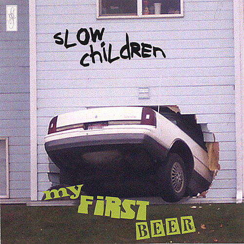 Slow Children - Myfirstbeer