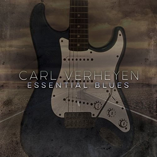 Carl Verheyen - Essential Blues