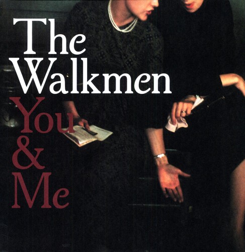 The Walkmen - You and Me