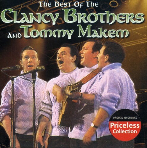 Best Of The Clancy Brothers and Tommy Makem