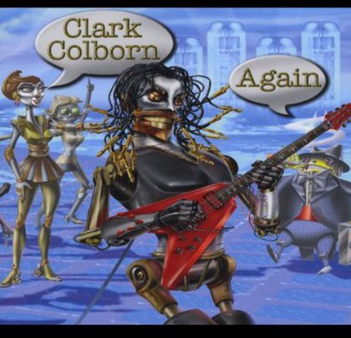 Clark Colborn - Again