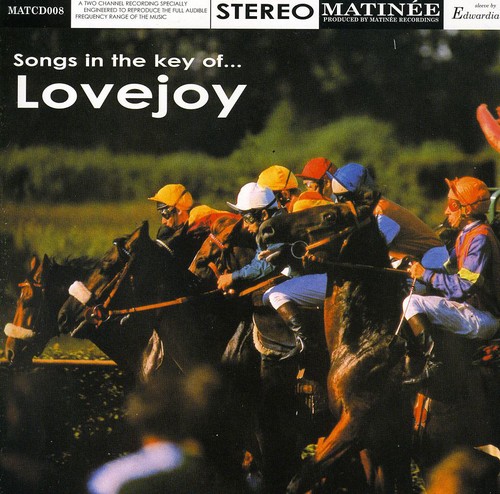 Songs in the Key of Lovejoy