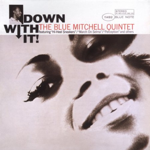 Blue Mitchell - Down With It [Remastered]