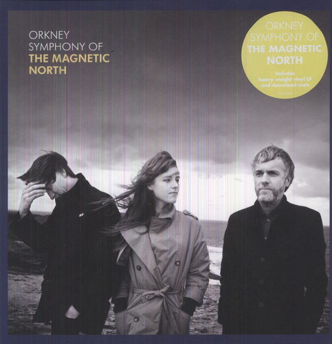 The Magnetic North - Orkney: Symphony Of The Magnetic North [LP]