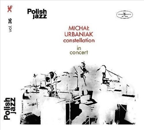 Michal Urbaniak Constellation - In Concert