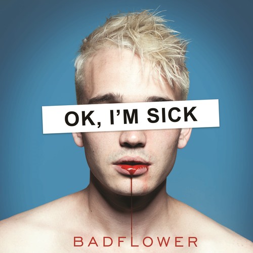 Badflower - Ok, I'm Sick