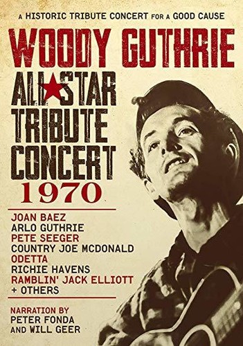 Woody Guthrie All-star Tribute Concert 1970