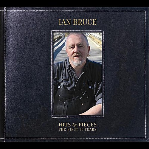 Ian Bruce - Hits & Pieces: First 30 Years
